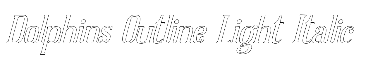 Dolphins Outline Light Italic